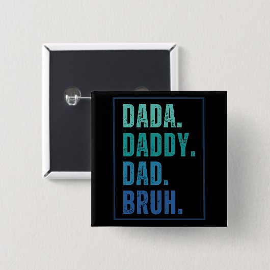 Badge Carré 5 Cm Dada Daddy Papa Bruh en détresse Fête des pères bl (Devant & derrière)