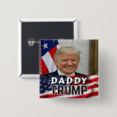 Badge Carré 5 Cm Daddy Trump (Devant & derrière)