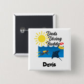 Badge Carré 5 Cm Dads Diving Buddy Design - Bouton Carré (Devant & derrière)