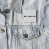 Badge Carré 5 Cm Darwin vous aime (En situation)