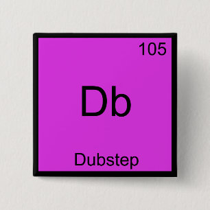 Badge Carré 5 Cm Db - Symbole d'élément de chimie de Dubstep Musiqu