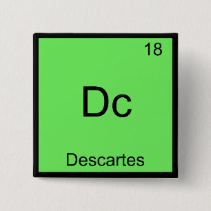 Badge Carré 5 Cm Dc - Tee de l'élément chimique drôle de Descartes