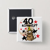 Badge Carré 5 Cm Déjà anniversaire 40 (Devant & derrière)