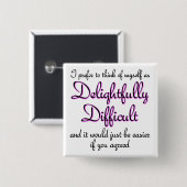Badge Carré 5 Cm Délicieusement difficile Bouton Drôle Épingle (Devant & derrière)