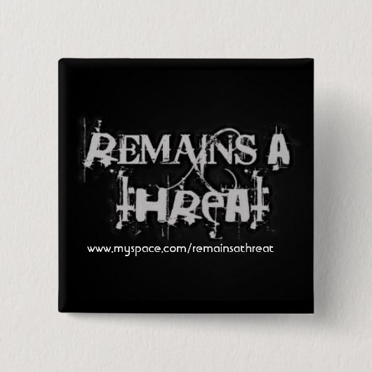 Badge Carré 5 Cm Demeure un Pin de menace (Devant)