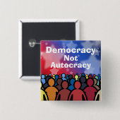 Badge Carré 5 Cm Democracy Not Autocracy (Devant & derrière)