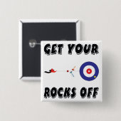 Badge Carré 5 Cm Descendez de vos roches ! (Devant & derrière)