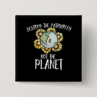 Détruisez le patriarcat et non la planète