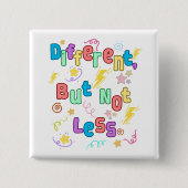 Badge Carré 5 Cm Différents, mais pas moins - Sensibilisation au TD (Devant)