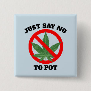 Badge Carré 5 Cm DITES TOUT SIMPLEMENT NON AUX Boutons POT