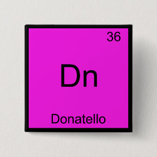 Badge Carré 5 Cm Dn - Donatello T-shirt symbole d'élément de chimie