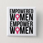 Badge Carré 5 Cm Donner aux femmes les moyens d'agir<br><div class="desc">Vous cherchez un cadeau parfait pour quiconque croit au féminisme et à l'égalité ?  Donner les moyens aux femmes d'agir !</div>