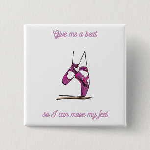 Badge Carré 5 Cm Donnez-moi un rythme pour que je puisse bouger les