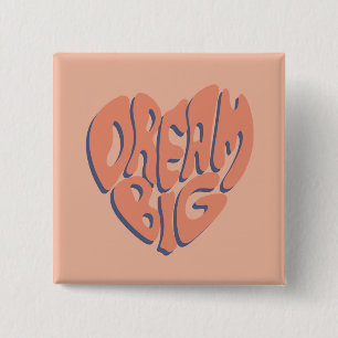 Badge Carré 5 Cm Dream Big : Coral et Apricot Motivational Advice