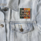Badge Carré 5 Cm Dream, Plan, Execute (En situation)
