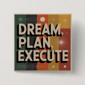 Badge Carré 5 Cm Dream, Plan, Execute (Devant)