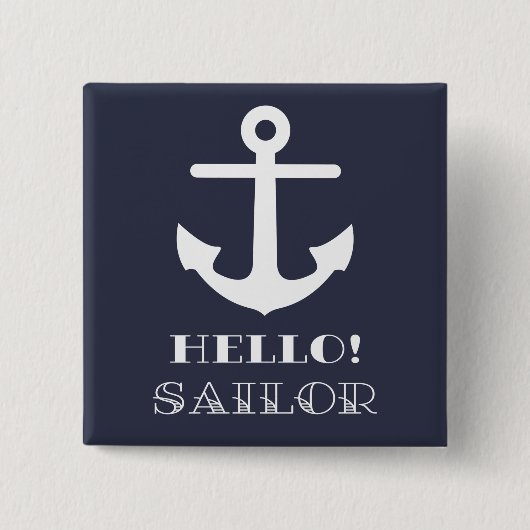Badge Carré 5 Cm Drôle cadeau de marin. Ancre Nautique Hello Sailor (Devant)