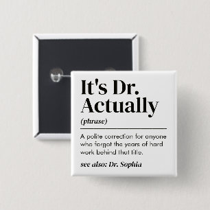 Badge Carré 5 Cm Drôle C'est Dr. En fait Définition Diplôme de Doct