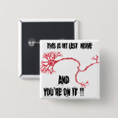 Badge Carré 5 Cm Drôle Ma Dernière Nerve (Devant & derrière)