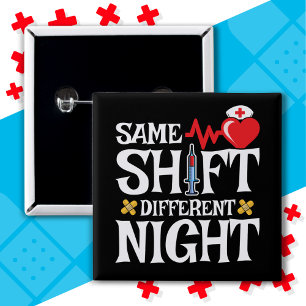 Badge Carré 5 Cm Drôle mignon même Shift Différent Nuit Shift Nurse