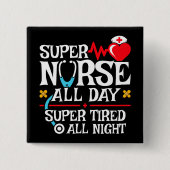 Badge Carré 5 Cm Drôle mignon Super Fatigué Nurse Day Shift Nuit (Devant)