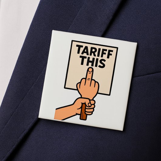 Badge Carré 5 Cm Drôle panneau de protestation Tarif Ce doigt moyen