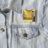 Badge Carré 5 Cm Drôle Ruiné Par Les Responsabilités (En situation)