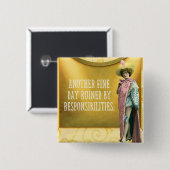 Badge Carré 5 Cm Drôle Ruiné Par Les Responsabilités (Devant & derrière)