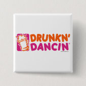 Badge Carré 5 Cm Drunkn-Dancin - customisé (Devant)