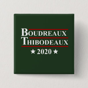 Badge Carré 5 Cm Élection drôle de Boudreaux et de Thibodeaux 202