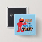 Badge Carré 5 Cm Elmo | Hug this Monster Tight (Devant & derrière)