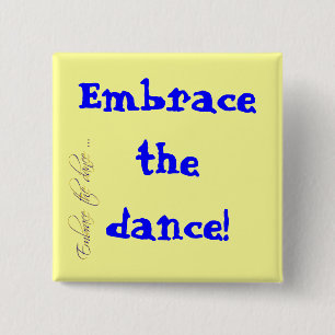 Badge Carré 5 Cm Embrassez la danse ! bouton