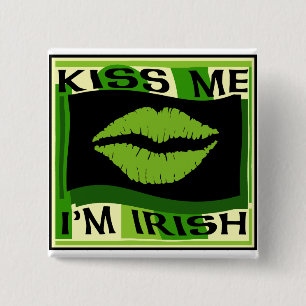 Badge Carré 5 Cm Embrassez-moi que je suis bouton irlandais