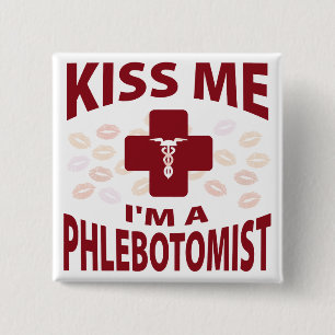 Badge Carré 5 Cm Embrassez-moi que je suis un Phlebotomist