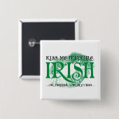 Badge Carré 5 Cm Embrassez-moi si vous êtes irlandais… (Devant & derrière)