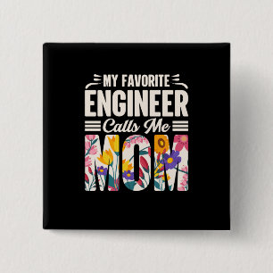 Badge Carré 5 Cm Engineer My Favorite Engineer Calls Me Mom