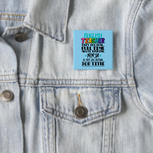 Badge Carré 5 Cm Enseignant Anglais uniquement parce qu'une tâche m