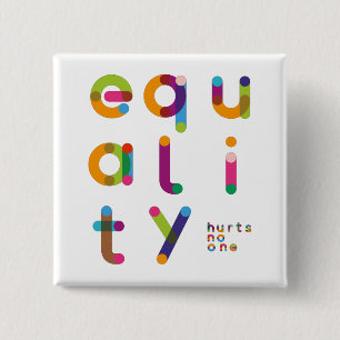 Badge Carré 5 Cm Equality Hurts No One