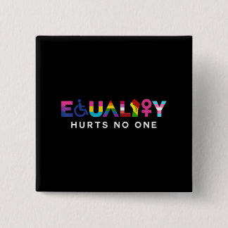 Badge Carré 5 Cm Equality Hurts No One