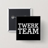 Badge Carré 5 Cm Équipe de Twerk (Devant & derrière)