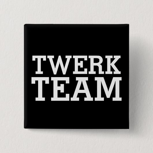Badge Carré 5 Cm Équipe de Twerk (Devant)