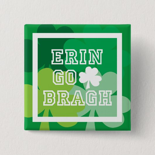 Badge Carré 5 Cm Erin Go Bragh (Devant)
