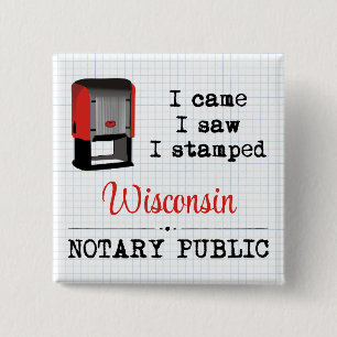 Badge Carré 5 Cm Est Venu Voir Stampé Notaire Public Wisconsin