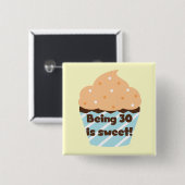 Badge Carré 5 Cm Etre 30 est Sweet T-shirts et cadeaux (Devant & derrière)