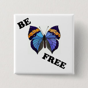 BADGE CARRÉ 5 CM " ÊTRE LIBRE " BOUTTERFLY