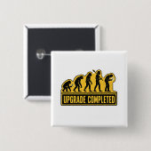 Badge Carré 5 Cm Évolution drôle terminée mise à niveau (Devant & derrière)