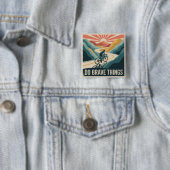Badge Carré 5 Cm Faire des Choses Courageuses (En situation)