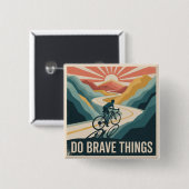 Badge Carré 5 Cm Faire des Choses Courageuses (Devant & derrière)