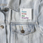 Badge Carré 5 Cm Faites à fierté le bouton prioritaire (En situation)