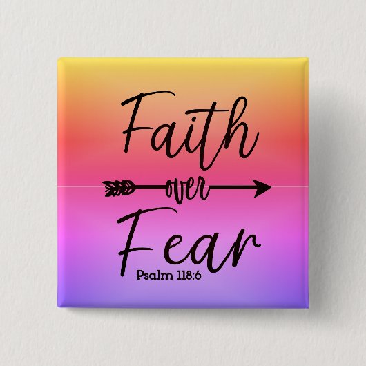 Badge Carré 5 Cm Faith over Fear button pin (Devant)